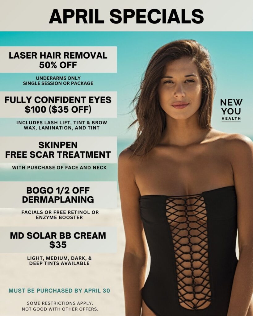 New You Health in Peoria, IL is located in Junction City Shopping Center. April specials include dermaplaning, laser hair removal, lash and brow services, and more!